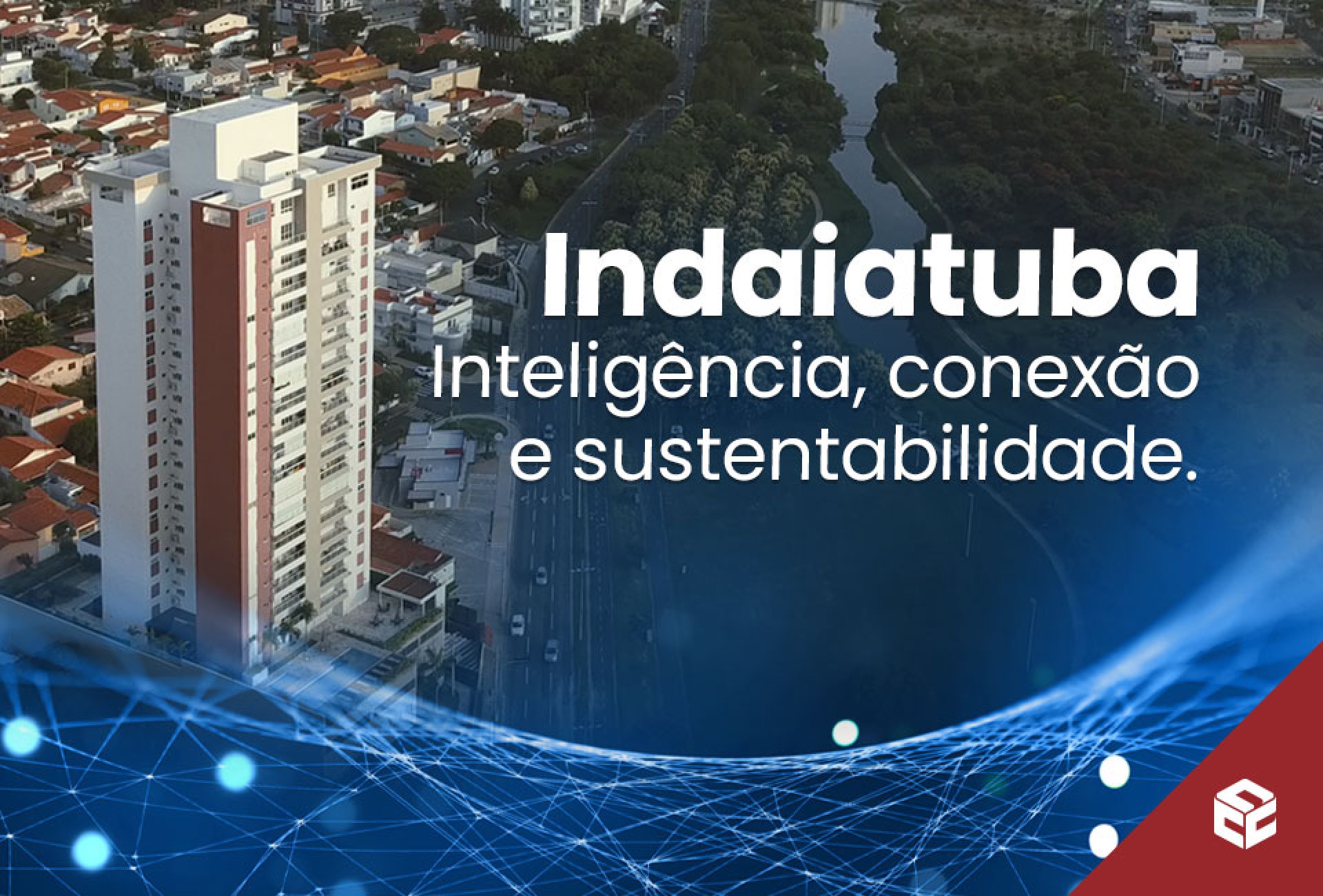 Indaiatuba: 14ª cidade mais inteligente e conectada do Brasil